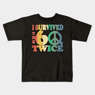 i survived the sixties twice Kids T-Shirt